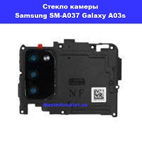 Замена стекла камеры Samsung A03s Galaxy A037 100% оригинал Черниговская Попудренка 7а