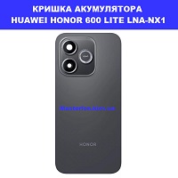 Заміна кришки акумулятора ЗАМІНА КРИШКИ АКУМУЛЯТОРА HUAWEI HONOR 600 LITE Соломенка правий берег Києва