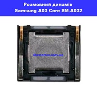 Заміна размовного динаміка Samsung A03 Core Galaxy SM-A032 100% оригінал Вирлиця Харківська