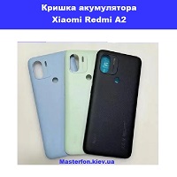  Заміна кришки акумулятора Xiaomi Redmi A2 Лівий берег Чернігівська