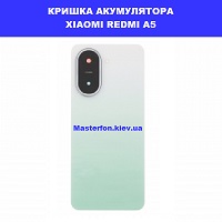  Заміна кришки акумулятора Xiaomi Redmi A5 Лівий берег Чернігівська